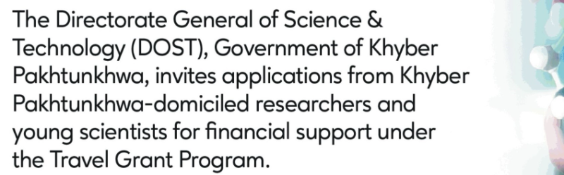 Online Apply Last date : 15th May 2026. For online apply: https://dost.kp.gov.pk/travel-grants-for-science-programme/